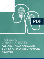 Training and Development Secrets For Changing Behavior and Driving Organizational Growth