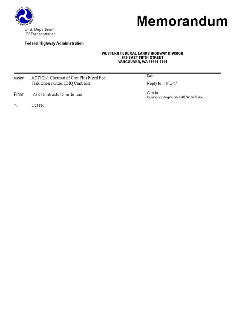 Memorandum: ACTION: Closeout of Cost Plus Fixed Fee: Task Orders Under ...