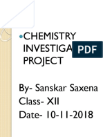 Chemistry Investigatory Project By-Sanskar Saxena Class - XII Date - 10-11-2018