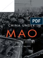 Andrew G. Walder - China Under Mao_ A Revolution Derailed-Harvard University Press (2015).pdf