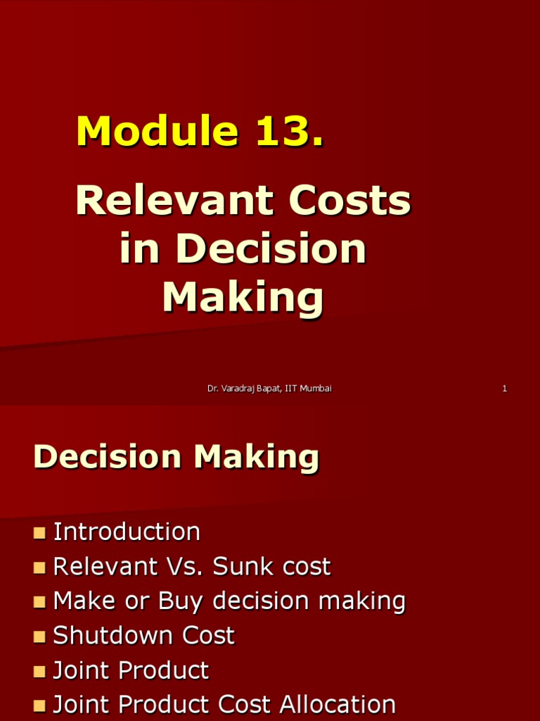 Relevant Costs in Business Decisions | PDF | Cost | Petroleum