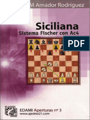 Siciliana Sistema Fischer Con Ac4 EDAMI GM Amador Rodriguez