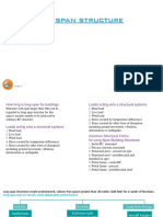 Large span structure loads and forms