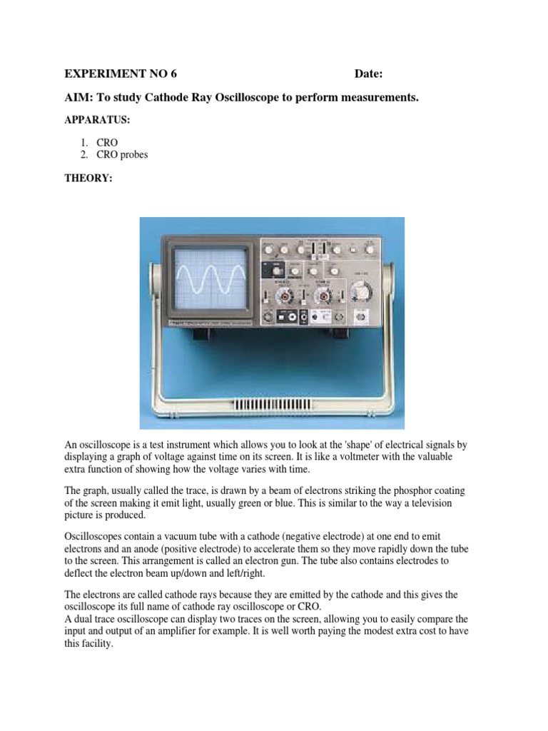 Experiment No 6 Date AIM To study Cathode Ray Oscilloscope to perform measurements Vacuum