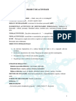 Proiect de Activitate: Curriculum Pentru Învăţământ Preşcolar", (2008), M.E.C.T., Bucuresti