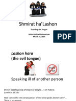 Shmirat Ha'lashon: Guarding The Tongue Rabbi Michael Zimmerman March 10, 2014