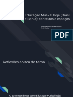 Educação Musical Hoje (Brasil e Bahia)- Contextos e Espaços.