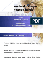 Pemeriksaan Fundus Dengan Ophtalmoscope Indirek