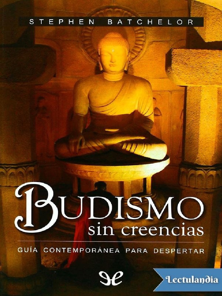 Budismo Sin Creencias | PDF | Gautama Buddha | Agnosticismo, image size:768x1024