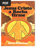 David Wilkerson - Jesus Cristo a Rocha Firme.