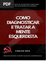 REIS, Carlos. Como Diagnosticar e Tratar a Mente Esquerdista