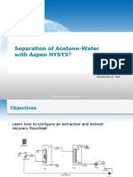 Separation of Acetone-Water With Aspen HYSYS: Revised: Nov 27, 2012