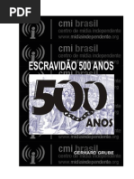ESCRAVIDÃO, 500 anos