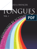 Tongues Volume 1 Confused by Ecstasy A CAREFUL STUDY OF THE CONFUSING ELEMENT OF ECSTASY A CULTURAL STUDY IN HISTORICAL AND BIBLICAL PERSPECTIVES Nodrm PDF