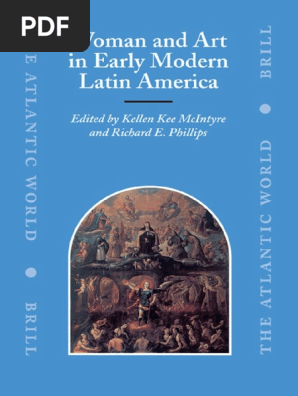 Woman And Art In Early Modern Latin America Art Ebook Art History Mary Mother Of Jesus