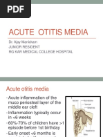 Acute Otitis Media: Dr. Ajay Manickam Junior Resident RG Kar Medical College Hospital