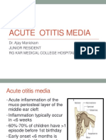 Acute Otitis Media: Dr. Ajay Manickam Junior Resident RG Kar Medical College Hospital