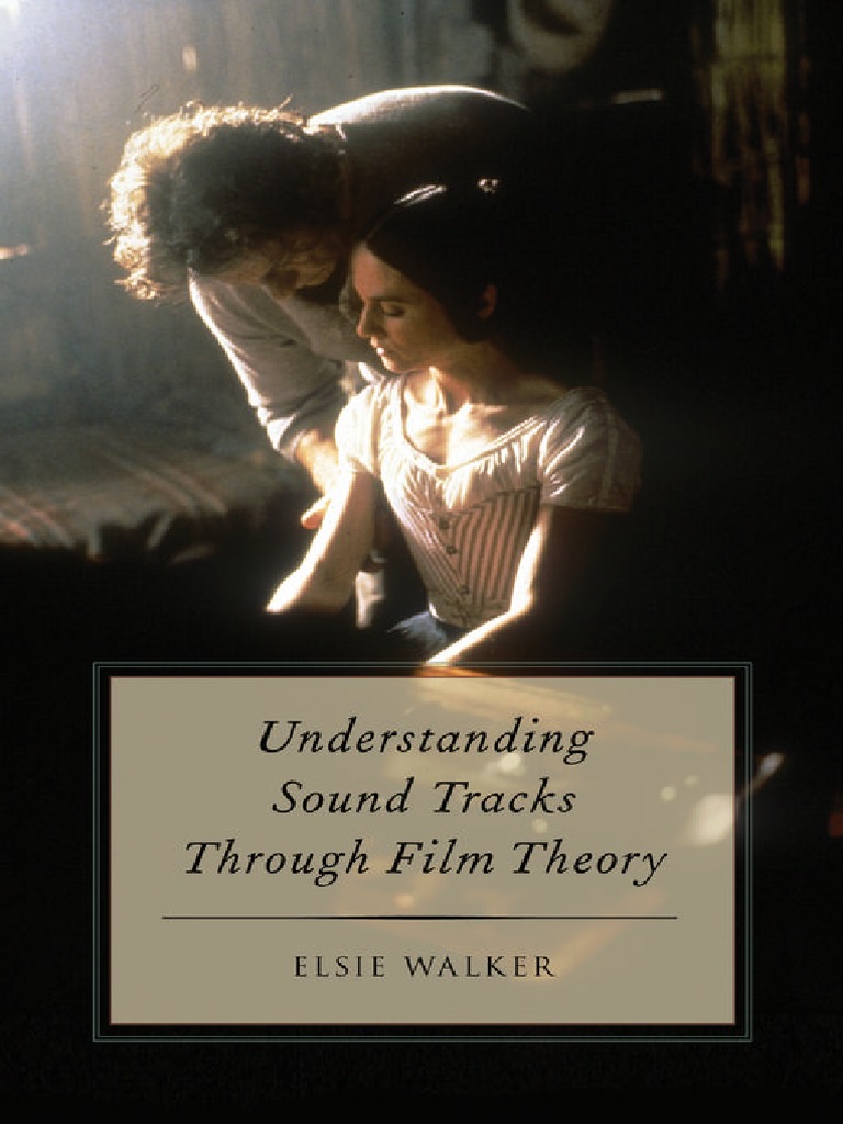 Understanding Sound Tracks Through Film Theory PDF PDF Film Score Independent Film picture picture