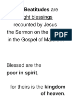 The Beatitudes Are Eight Blessings Recounted by Jesus The Sermon On The Mount in The Gospel of Matthew