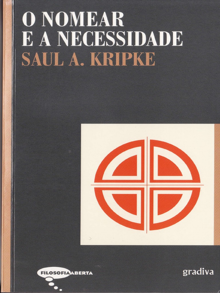 KRIPKE. O Nomear e A Necessidade. Introdução (2012) | PDF | Teoria | Lógica