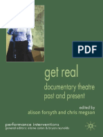 (Performance Interventions) Alison Forsyth, Chris Megson - Get Real - Documentary Theatre Past and Present - Palgrave Macmillan (2009)