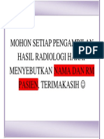 Hasil Radiologi Harap Menyebutkan Nama Dan RM Pasien