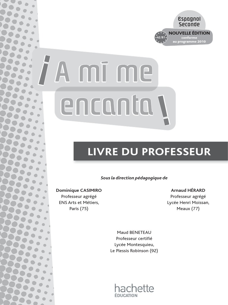 A Mi Me Encanta 3ème Corrigés Pdf A Mi Me Encanta 2de Espagnol Livre de L Eleve Nouvelle Edition 2010 PDF |  PDF | Comunicación | Lingüística