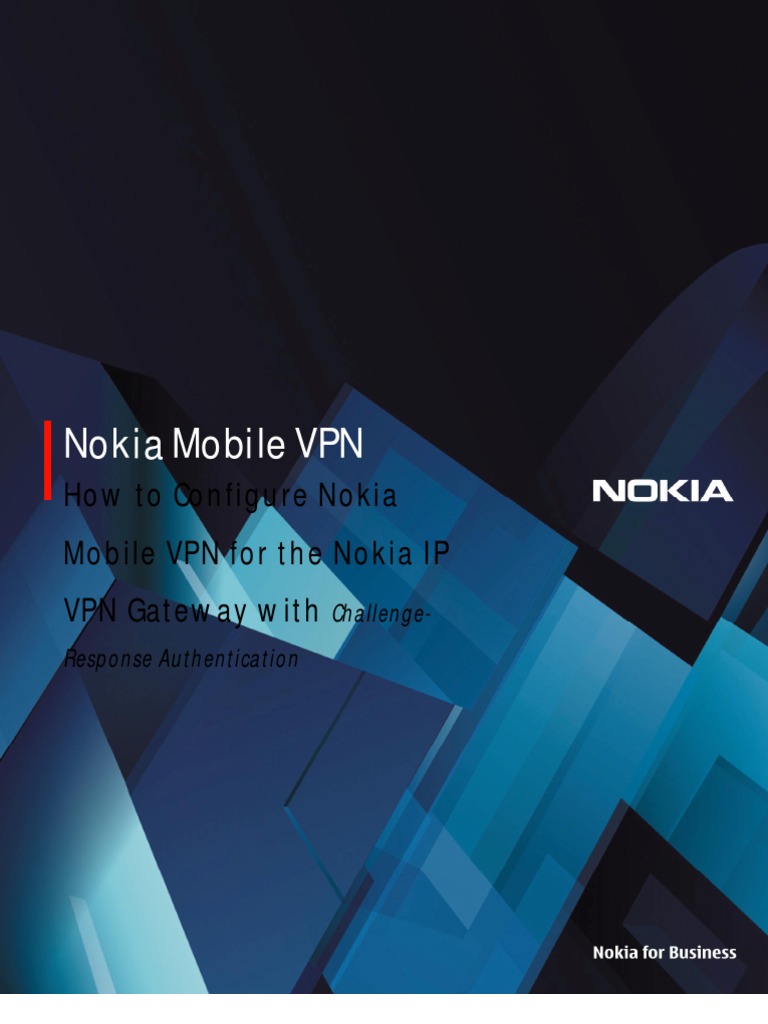 How To Configure Nokia Mobile VPN For Nokia IP VPN Gateway CR | PDF