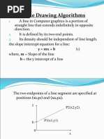 Line Drawing Algorithms: y MX + B B The y Intercept of A Line