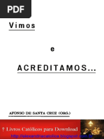 Afonso de Santa Cruz - Vimos e acreditamos