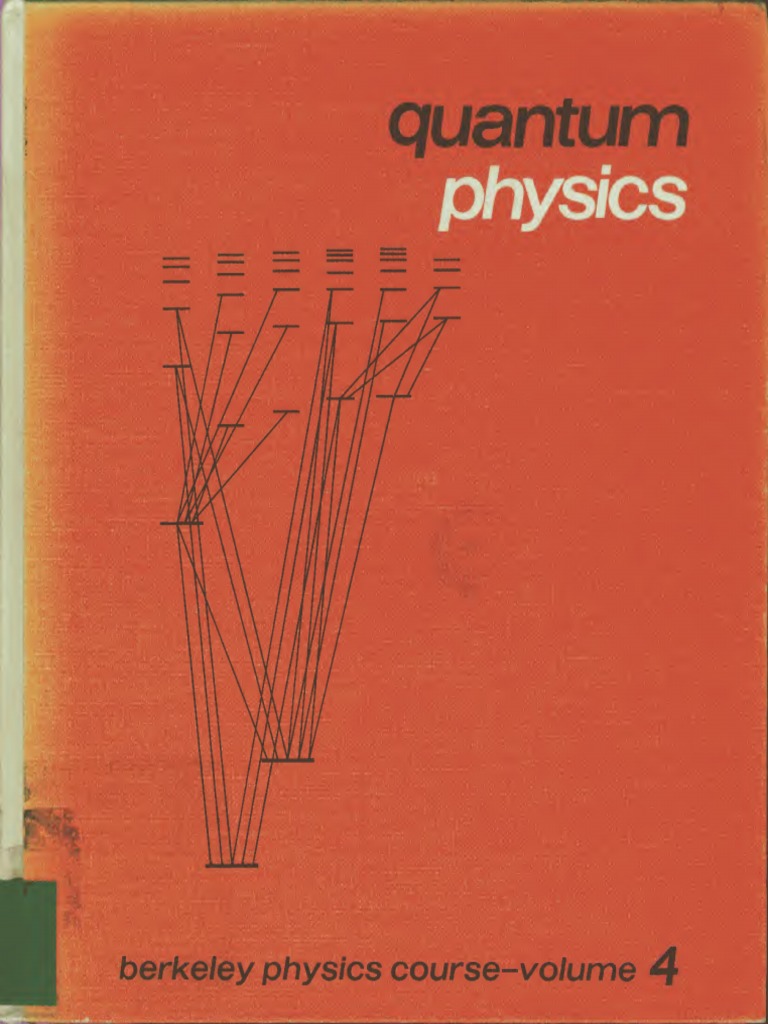 Quantum-Physics-Berkeley-Physics-Course-Volume-4-.pdf | Schrödinger ...
