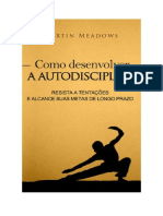 Baixar Como Desenvolver a Autodisciplina- Resista a Tentações e Alcance Suas Metas de Longo Prazo Livro Grátis (PDF EPub Mp3) - Martin Meadows