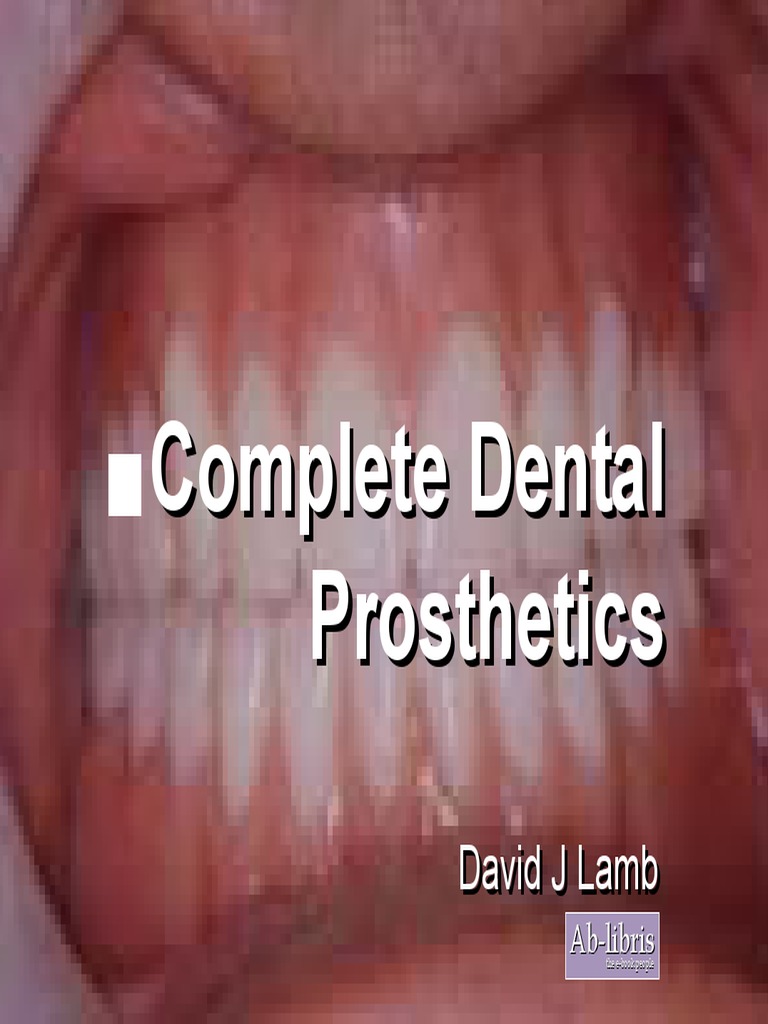 Complete Dental Prosthetics Dentures Dentistry Branches