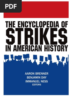 The Encyclopedia Of Strikes In American History Pdf Strike Action Occupational Organizations