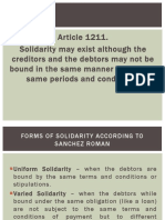Article 1211. Solidarity May Exist Although The Creditors and The Debtors May Not Be Bound in The Same Manner and by The Same Periods and Conditions