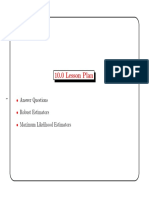 10.0 Lesson Plan: Answer Questions Robust Estimators Maximum Likelihood Estimators