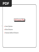 10.0 Lesson Plan: Answer Questions Robust Estimators Maximum Likelihood Estimators