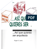 Asi Que Quieres Ser Arquitecto.....