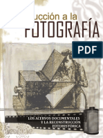 Los Acervos Documentales y La Reconstrucción Fotohistórica