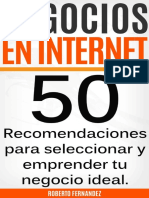 Negocios en Internet_ 50 Recomendaciones para emprender el negocio ideal para ti (Spanish Edition).pdf