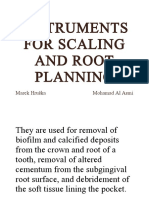 Instruments For Scaling and Root Planning: Marek Hruška Mohamad Al Asmi