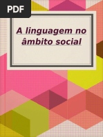 Linguagem no âmbito social