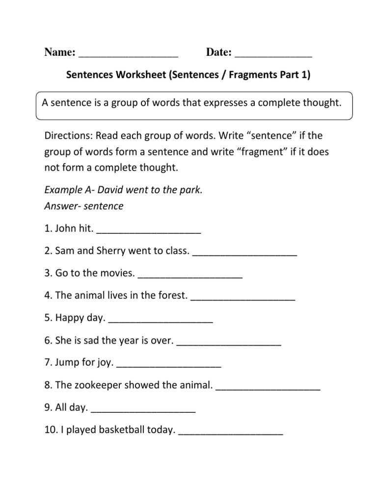 Name: - Date: - Sentences Worksheet (Sentences / Fragments Part 1) | PDF