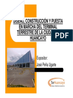 Diseño, Construcción y Puesta en Marcha Del Terminal Terrestre de La Ciudad de Huancayo. Expositor_ José Peña Ugarte