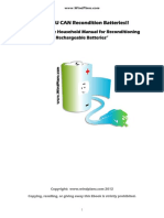 Now YOU CAN Recondition Batteries!!: "The Complete Household Manual For Reconditioning Rechargeable Batteries"