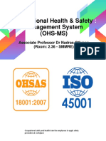Occupational Health & Safety Management System (OHS-MS) : Associate Professor DR Nadras Othman (Room: 2.36 - SMMRE)