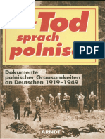 Der Tod Sprach Polnisch - Dokumente Polnischer Grausamkeiten An Deutschen Von 1919-1949 PDF