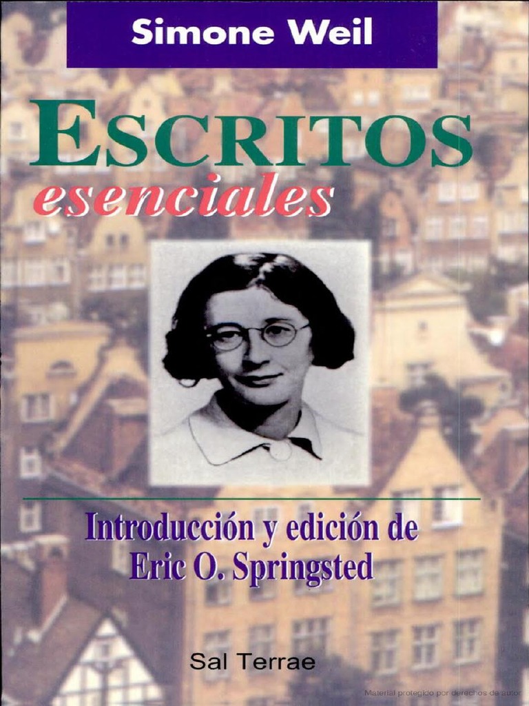 Escritos Esenciales de Simone Weil (Extracto) - Eric O. Springsted (Ed ...
