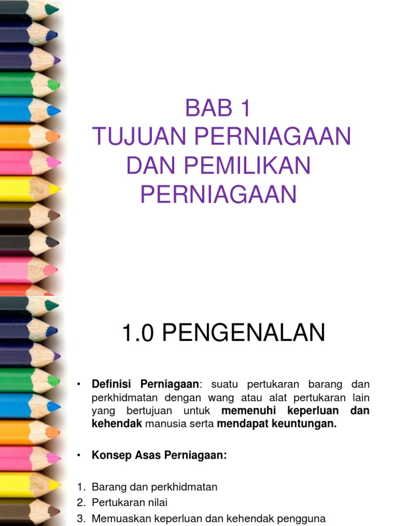 Bab 1 tujuan perniagaan dan pemilikan perniagaan