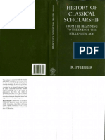 Pfeiffer-History of Classical Scholarship_ From the Beginnings to the End of the Hellenistic Age (Oxford University Press Academic Monograph Reprints) -Oxford University